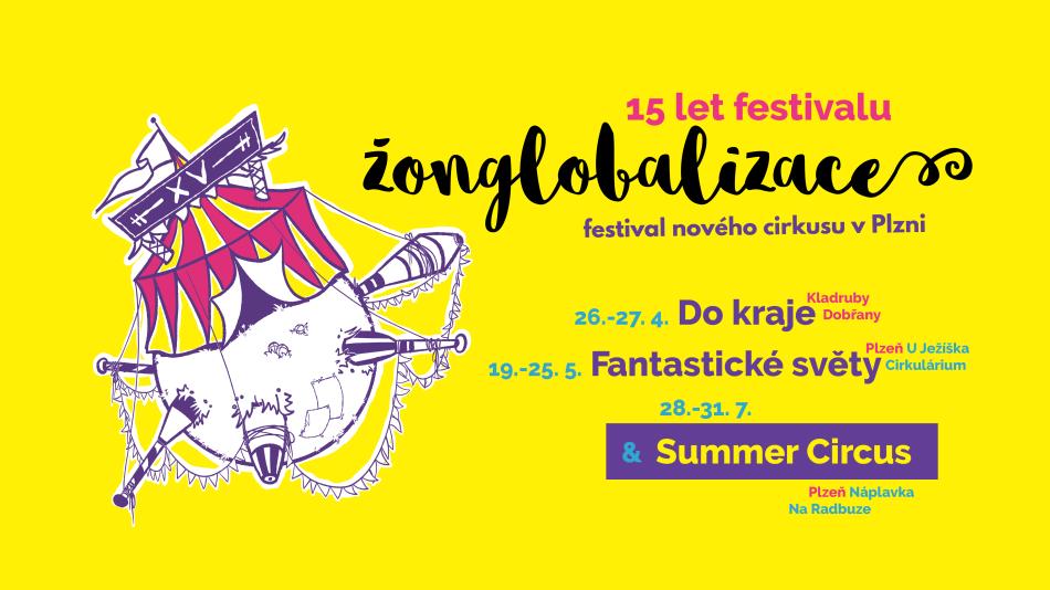 Novocirkusová Žonglobalizace slaví 15 let, přichází s dosud největším programem v historii